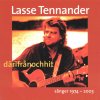 Lasse Tennander - Album Därifrånochhit sånger 1974 - 2003