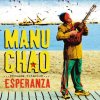 Manu Chao - Album Proxima Estacion : Esperanza