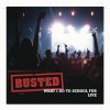 Busted - Album What I Go To School For - Live Version