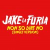 Jake La Furia - Album Non So Dire No