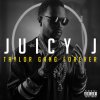 Juicy J - Album Taylor Gang Forever