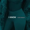 Toni Romiti - Album I Know