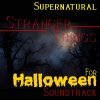 Album Supernatural Stranger Things for Halloween Soundtrack