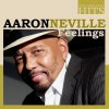 Album The Greatest Hits: Aaron Neville - Feelings