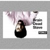 Reginald - Album Brain Dead Slave