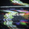 FUTURISTIC - Album All I Do Is Rap