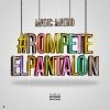 Magic Magno - Album Rómpete el pantalón