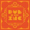 Dub Inc. - Album So What