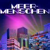 Moop Mama - Album Meermenschen