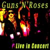 Guns N' Roses - Album Live in Concert (Live)