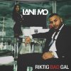 Lani Mo - Album Riktig bad gal