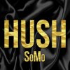 SoMo - Album Hush