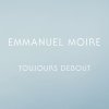 Emmanuel Moire - Album Toujours debout