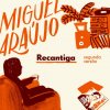 Miguel Araujo - Album Recantiga
