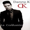 Danny K - Album La Confusión