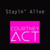 Courtney Act - Album Stayin' Alive