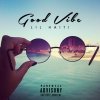 Lil Haiti - Album Good Vibe