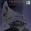 K.K. - Album FM Rocker