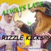 Rizzle Kicks - Album Always Late