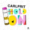 Carlprit - Album Hold On