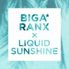 Biga Ranx - Album Liquid Sunshine - Single