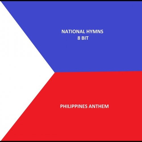 National Hymns Eight Bit Lupang Hinirang Philippines National Anthem