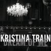Kristina Train - Album Dream Of Me EP