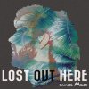 Samuel Miller - Album Lost Out Here