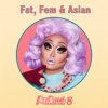 Lucian Piane - Album Fat, Fem & Asian (From 