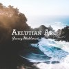 Jimmy Wahlsteen - Album Aelutian Arc