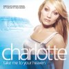 Charlotte Nilsson - Album Charlotte med vänner - Take Me To Your Heaven
