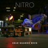 Nitro - Album Solo quando bevo