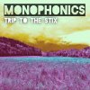 Monophonics - Album Trip to the Stix
