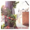 Colin & Caroline - Album This Time Next Year