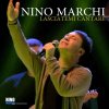 Nino Marchi - Album Lasciatemi cantare