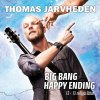 Thomas Järvheden - Album Thomas Järvheden / Big Bang - Happy Ending (12-13 roliga låtar)