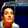 Gloria Lasso - Album Luna de Miel