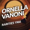 Ornella Vanoni - Album Ornella Vanoni - Rarietes 1966