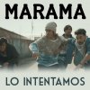 Marama - Album Lo Intentamos