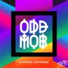 Odd Mob - Album Diverse Universe