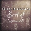 Ingrid Michaelson - Album Sort Of (Instrumental) - Single