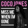 Coco Jones - Album Miss Me When I'm Gone