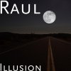 Raul - Album Illusion