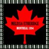 Melissa Etheridge - Album Montreal, Canada, March 3rd, 1994 (Remastered, Live On Broadcasting)