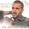 Shayne Ward - Album The Way You Were (Remixes)