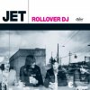 Jet - Album Rollover DJ