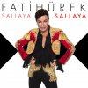 Fatih Ürek - Album Sallaya Sallaya
