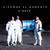 Airbag - Album Vivamos el Momento