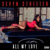 Sevyn Streeter - Album All My Love