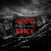 Dok2 feat. The Quiett - Album Good Luck